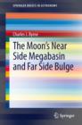 Image for The Moon&#39;s Near Side Megabasin and Far Side Bulge