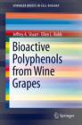 Image for Bioactive Polyphenols from Wine Grapes
