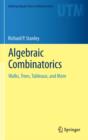Image for Algebraic combinatorics  : walks, trees, tableaux, and more