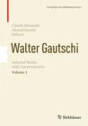 Image for Walter Gautschi  : selected works with commentariesVolume 1