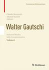Image for Walter Gautschi, Volume 1: Selected Works with Commentaries