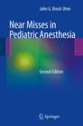 Image for Near misses in pediatric anesthesia