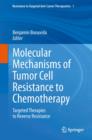 Image for Molecular mechanisms of tumor cell resistance to chemotherapy: targeted therapies to reverse resistance