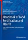 Image for Handbook of Food Fortification and Health : From Concepts to Public Health Applications Volume 1