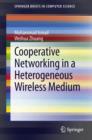 Image for Cooperative Networking in a Heterogeneous Wireless Medium