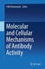 Image for Molecular and cellular mechanisms of antibody activity
