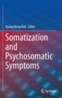 Image for Somatization and psychosomatic symptoms