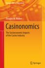 Image for Casinonomics  : the socioeconomic impacts of the casino industry