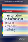 Image for Transportation and information: trends in technology and policy