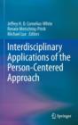 Image for Interdisciplinary Applications of the Person-Centered Approach