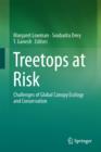 Image for Treetops at Risk : Challenges of Global Canopy Ecology and Conservation