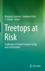 Image for Treetops at Risk: Challenges of Global Canopy Ecology and Conservation