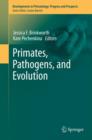 Image for Primates, Pathogens, and Evolution
