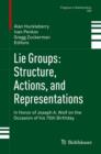 Image for Lie groups  : structure, actions, and representations
