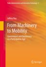 Image for From Machinery to Mobility: Government and Democracy in a Participative Age : 2