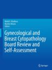 Image for Gynecological and Breast Cytopathology Board Review and Self-Assessment