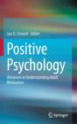 Image for Positive Psychology : Advances in Understanding Adult Motivation