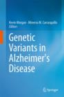 Image for Genetic Variants in Alzheimer&#39;s Disease