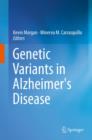 Image for Genetic Variants in Alzheimer&#39;s Disease