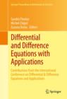 Image for Differential and Difference Equations with Applications: Contributions from the International Conference on Differential &amp; Difference Equations and Applications