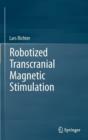 Image for Robotized transcranial magnetic stimulation