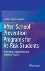 Image for After-school prevention programs for at-risk students  : promoting engagement and academic success