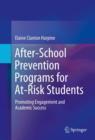 Image for After-school prevention programs for at-risk students: promoting engagement and academic success : 3