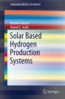 Image for Solar Based Hydrogen Production Systems
