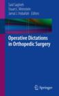 Image for Operative dictations in orthopedic surgery
