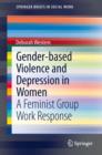 Image for Gender-based Violence and Depression in Women: A Feminist Group Work Response
