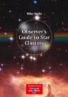 Image for Observer&#39;s guide to star clusters