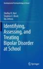 Image for Identifying, Assessing, and Treating Bipolar Disorder at School