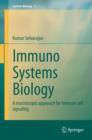 Image for Immuno Systems Biology: A macroscopic approach for immune cell signaling