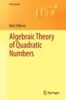 Image for Algebraic Theory of Quadratic Numbers