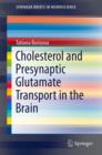 Image for Cholesterol and Presynaptic Glutamate Transport in the Brain