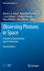 Image for Observing Photons in Space : A Guide to Experimental Space Astronomy