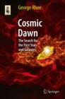 Image for Cosmic Dawn: The Search for the First Stars and Galaxies