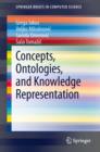 Image for Concepts, ontologies, and knowledge representation
