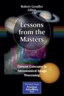 Image for Lessons from the Masters : Current Concepts in Astronomical Image Processing