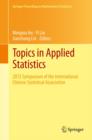 Image for Topics in Applied Statistics: 2012 Symposium of the International Chinese Statistical Association