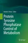 Image for Protein Tyrosine Phosphatase Control of Metabolism