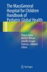 Image for The MassGeneral Hospital for Children Handbook of Pediatric Global Health