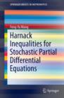 Image for Harnack Inequalities for Stochastic Partial Differential Equations