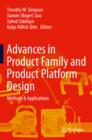 Image for Advances in product family and product platform design: methods &amp; applications