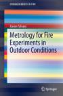 Image for Metrology for Fire Experiments in Outdoor Conditions