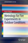 Image for Metrology for Fire Experiments in Outdoor Conditions