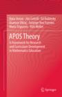 Image for APOS Theory: A Framework for Research and Curriculum Development in Mathematics Education