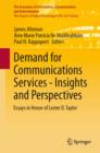 Image for Demand for Communications Services - Insights and Perspectives: Essays in Honor of Lester D. Taylor