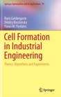 Image for Cell Formation in Industrial Engineering : Theory, Algorithms and Experiments