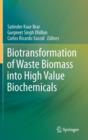 Image for Biotransformation of Waste Biomass into High Value Biochemicals
